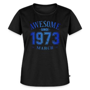 March 1973 - Geburtstag im März Awesome - Frauen Premium Bio T-Shirt - Schwarz - Vorne - Selfina (174cm)