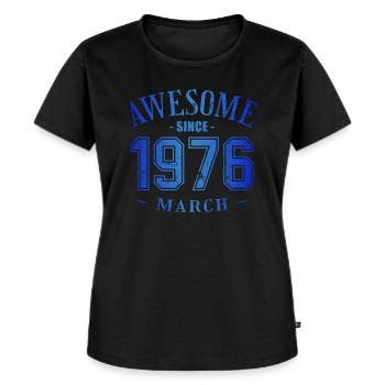 March 1976 - Geburtstag im März Awesome - Frauen Premium Bio T-Shirt - Schwarz - Vorne - Selfina (174cm)