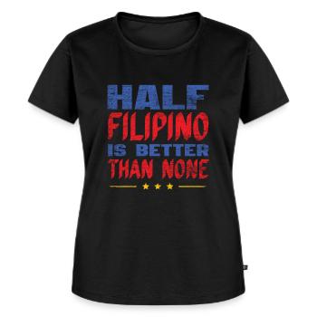 Half Filipino - Women's Premium Organic T-shirt - black - Front - Selfina (174cm)