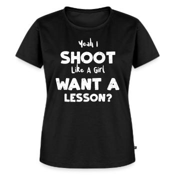 Yeah I Shoot Like A Girl Want A... - Frauen Premium Bio T-Shirt - Schwarz - Vorne - Selfina (174cm)