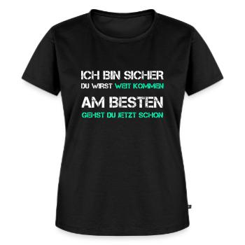 Lustiger Spruch witzig lachen humor nervig gemein - Frauen Premium Bio T-Shirt - Schwarz - Vorne - Selfina (174cm)