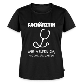 Fachärztin Facharzt Ärztin Geschenk - Frauen Premium Bio T-Shirt - Schwarz - Vorne - Selfina (174cm)