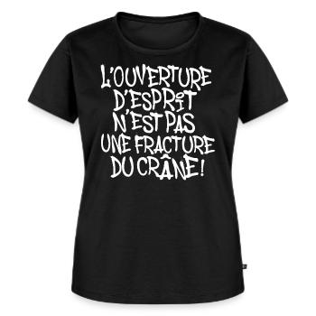 L' OUVERTURE D'*SPRIT PAS UNE FRACTURE DU CRANE - T-shirt Premium bio Femme - noir - Devant - Selfina (174cm)