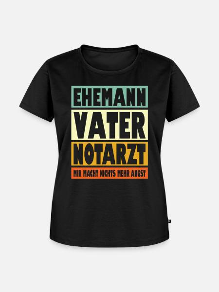 Notarzt Vater Ehemann Held - Frauen Premium Bio T-Shirt - Schwarz