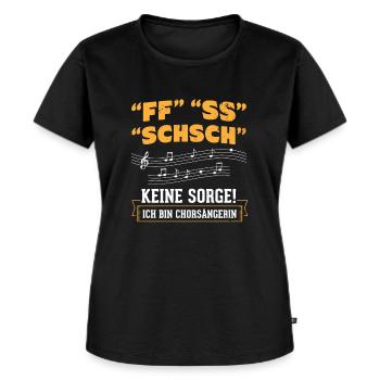 Keine Sorge Chorsängerin Orchester Chor - Frauen Premium Bio T-Shirt - Schwarz - Vorne - Selfina (174cm)