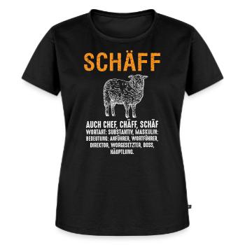 Schäff Chef Schaaf witzig sarkasmus - Frauen Premium Bio T-Shirt - Schwarz - Vorne - Selfina (174cm)