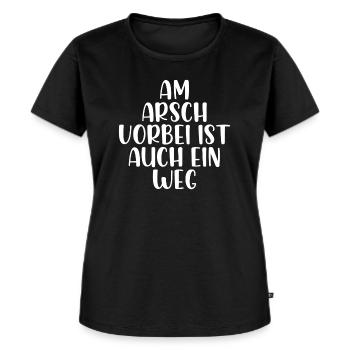 Am Arsch vorbei ist auch ein weg - Frauen Premium Bio T-Shirt - Schwarz - Vorne - Selfina (174cm)