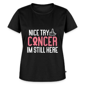 Nice Try Cancer Im Still Here Cancer Survivor Canc - Frauen Premium Bio T-Shirt - Schwarz - Vorne - Selfina (174cm)