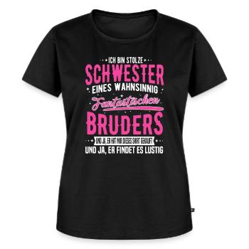 Stolze Schwester eines fantastischen Bruders - Frauen Premium Bio T-Shirt - Schwarz - Vorne - Selfina (174cm)