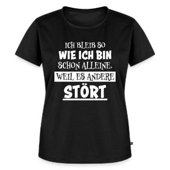 Lustiger Spruch Frech Arrogant Sprüche Geschenk - Frauen Premium Bio T-Shirt - Schwarz - Vorne - Selfina (174cm)