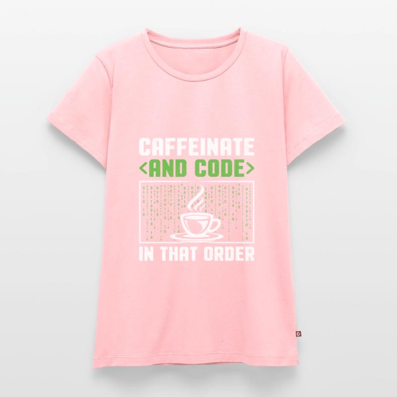 Café Codage Programmeur Codeur Développeur Nerd Coff T-shirt Premium bio Femme