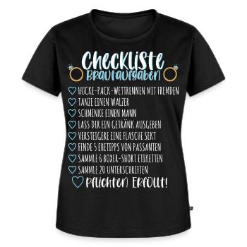 Braut Brautaufgaben Junggesellinnenabschied JGA - Frauen Premium Bio T-Shirt - Schwarz - Vorne - Selfina (174cm)