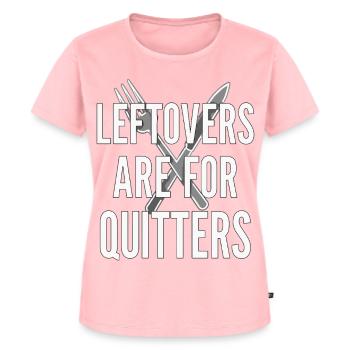 Leftovers Are For Quitters Essensspruch - Frauen Premium Bio T-Shirt - Rosa - Vorne - AI Model Female 172 dark (172cm)
