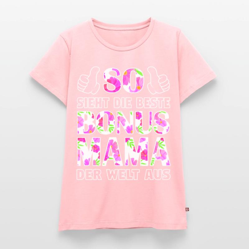 Bonus Mama Mutter Stiefmutter Muttertag Geschenk Frauen Premium Bio T-Shirt