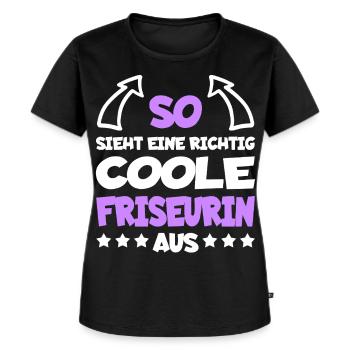 Richtig Coole Friseurin Beruf Lustiger Spruch - Frauen Premium Bio T-Shirt - Schwarz - Vorne - Selfina (174cm)