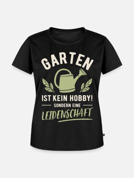 Garten | Kein Hobby sondern Leidenschaft - Frauen Premium Bio T-Shirt - Schwarz