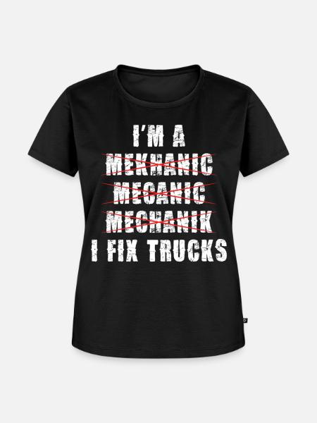 Mechaniker Spruch: Ich Repariere Trucks - Frauen Premium Bio T-Shirt - Schwarz