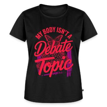 Women's Day Feminism My Body Isn't A Depate Topic - Women's Premium Organic T-shirt - black - Front - Selfina (174cm)