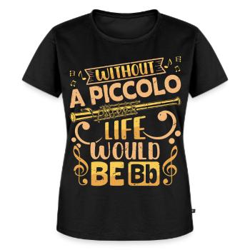 La vie de piccoloïste serait la fanfare de Bb - T-shirt Premium bio Femme - noir - Devant - Selfina (174cm)