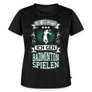Badminton Badmintonspieler Sport Spruch Lustig - Frauen Premium Bio T-Shirt - Schwarz - Vorne - Selfina (174cm)