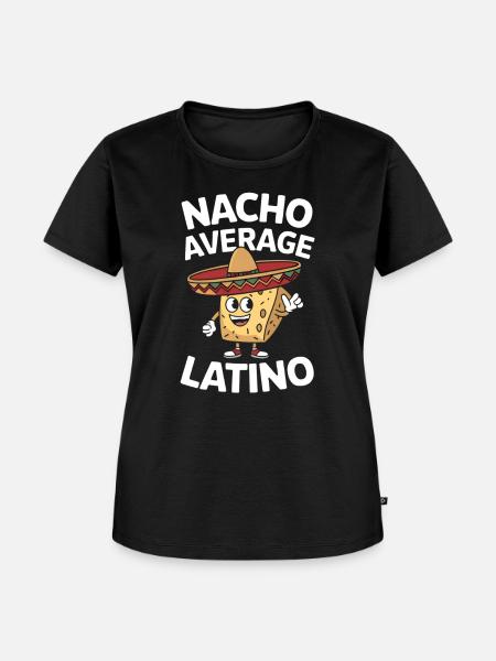 Nacho Average Latino - Frauen Premium Bio T-Shirt - Schwarz