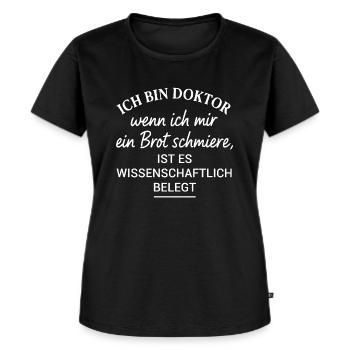 Doktortitel Lustig Wissenschafltlich Belegt - Frauen Premium Bio T-Shirt - Schwarz - Vorne - Selfina (174cm)