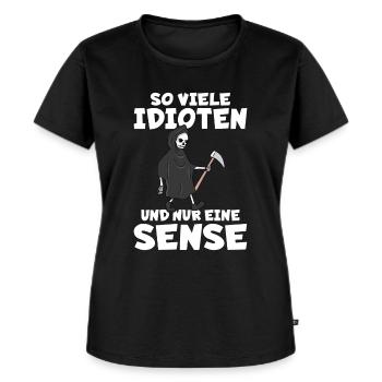So viele Idioten und nur eine Sense schwarzer Humo - Frauen Premium Bio T-Shirt - Schwarz - Vorne - Selfina (174cm)