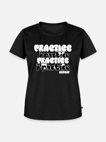 Practice and Repeat - Frauen Premium Bio T-Shirt - Schwarz