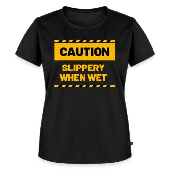 CAUTION slippery when wet - Women's Premium Organic T-shirt - black - Front - Selfina (174cm)