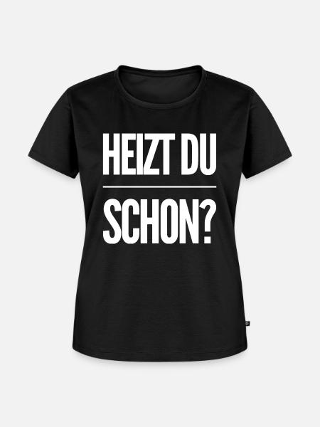 Heizen Spruch - Frauen Premium Bio T-Shirt - Schwarz