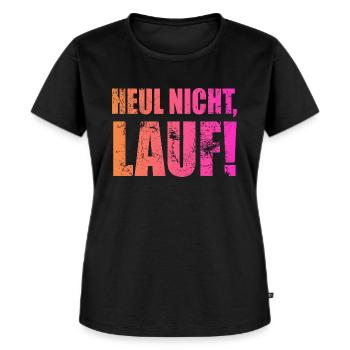 Heul nicht, Lauf! - Laufen, Joggen, Sport, Rennen - Frauen Premium Bio T-Shirt - Schwarz - Vorne - Selfina (174cm)