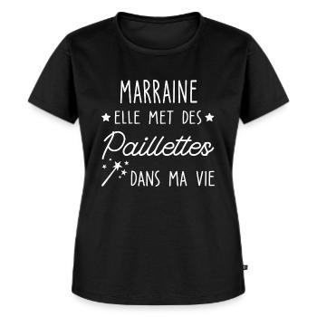 marraine elle met des paillettes dans ma vie - T-shirt Premium bio Femme - noir - Devant - Selfina (174cm)
