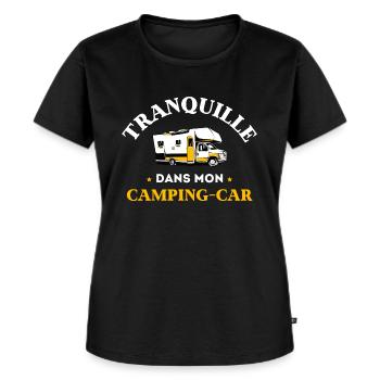 Tshirt Humour tranquille dans mon Camping Car - T-shirt Premium bio Femme - noir - Devant - Selfina (174cm)