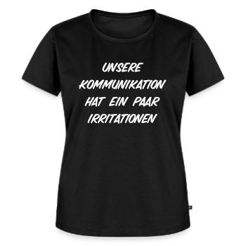 Shirt "unsere Kommunikation hat Irritationen" - Frauen Premium Bio T-Shirt - Schwarz - Vorne - Selfina (174cm)
