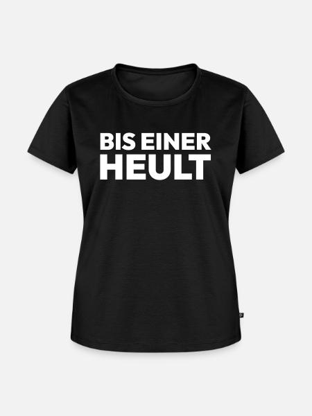 Bis einer heult - Frauen Premium Bio T-Shirt - Schwarz