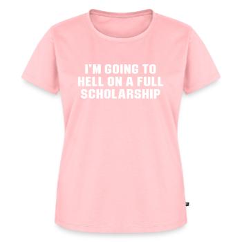 I m going to hell on a full scholarship T Shirt - Women's Premium Organic T-shirt - rose - Front - AI Model Female 172 dark (172cm)