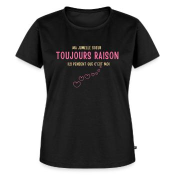 ma jumelle soeur toujours raison - T-shirt Premium bio Femme - noir - Devant - Selfina (174cm)