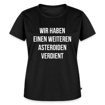 Asteroid Astronomie Spruch - Frauen Premium Bio T-Shirt - Schwarz - Vorne - Selfina (174cm)
