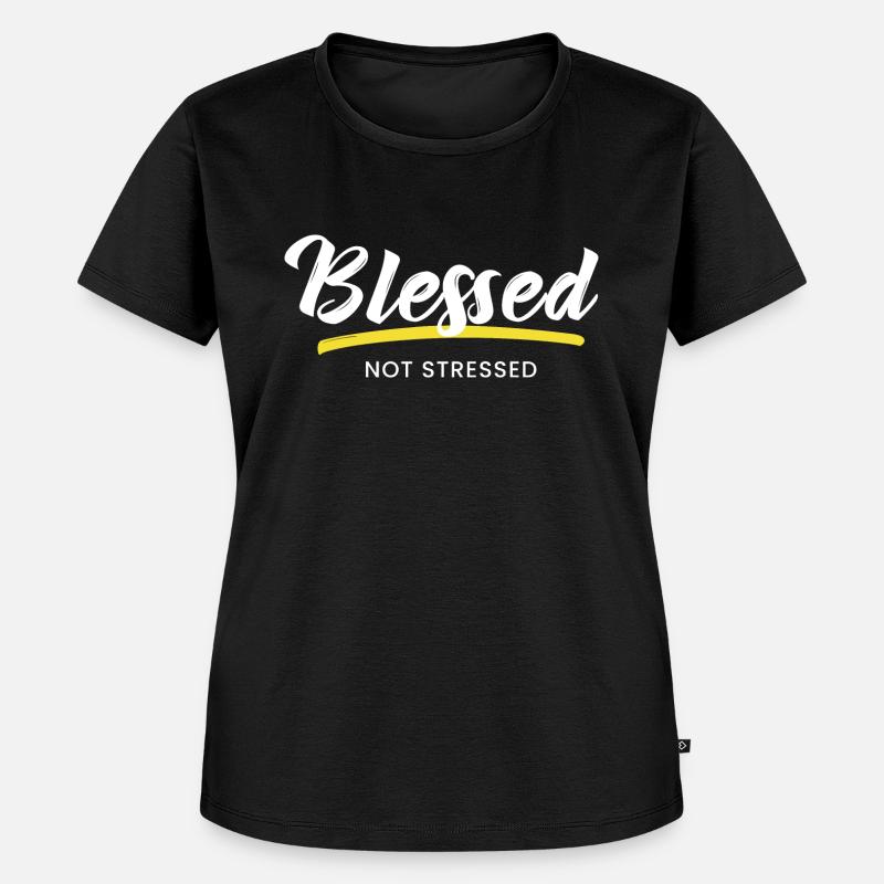 Bless'd not Stressed - Women's Premium Organic T-shirt - black