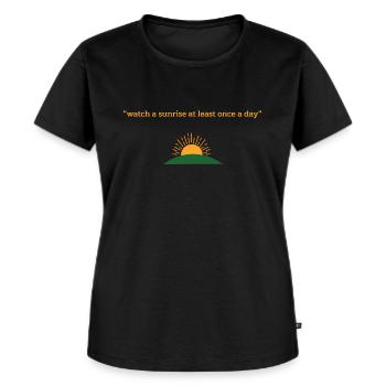 Watch a sunrise at least once a day | Phils-osophy - Frauen Premium Bio T-Shirt - Schwarz - Vorne - Selfina (174cm)
