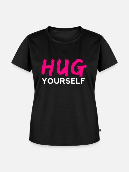 HUG Yourself - Frauen Premium Bio T-Shirt - Schwarz