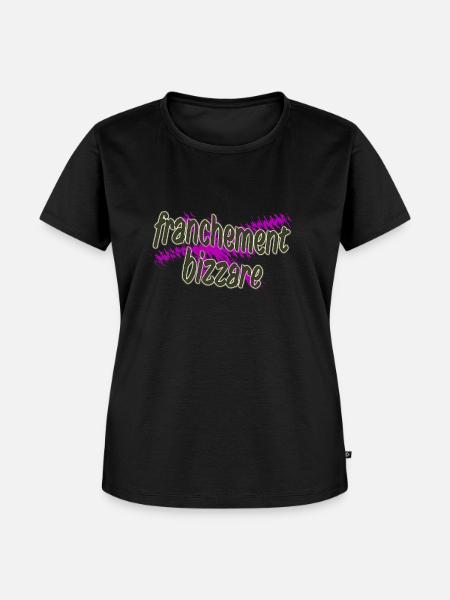 franchement bizzare - Frauen Premium Bio T-Shirt - Schwarz