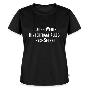 Glaube wenig, hinterfrage alles, denke selbst - Frauen Premium Bio T-Shirt - Schwarz - Vorne - Selfina (174cm)