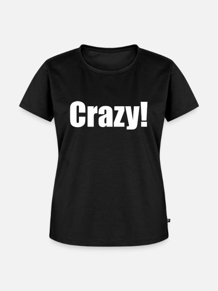 Crazy weiß horizontal Geschenkidee - Frauen Premium Bio T-Shirt - Schwarz