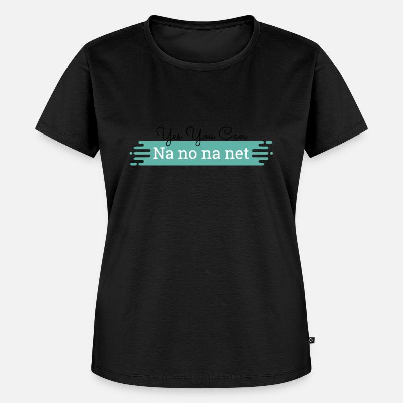 Na no na net - schwarzer Text - Frauen Premium Bio T-Shirt - Schwarz