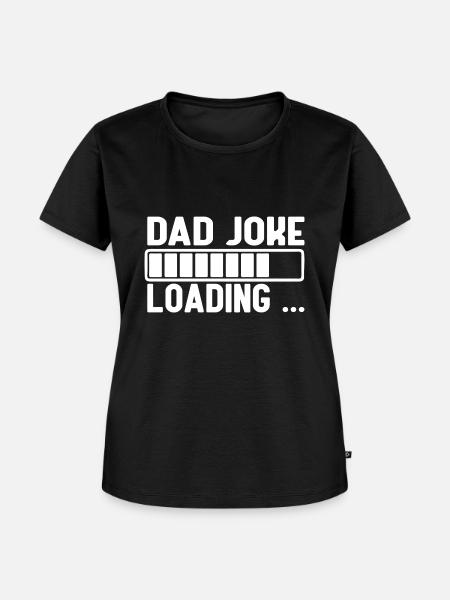 Dad Joke Loading - Frauen Premium Bio T-Shirt - Schwarz