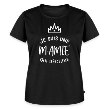 Je suis une mamie qui déchire - Cadeau - Mamie - T-shirt Premium bio Femme - noir - Devant - Selfina (174cm)
