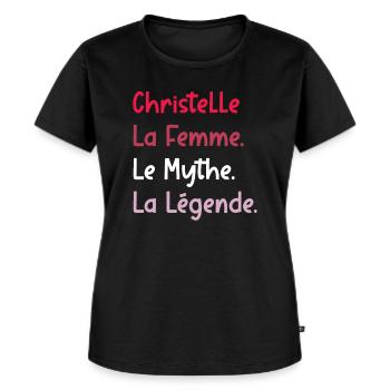 La femme le mythe la légende christelle - T-shirt Premium bio Femme - noir - Devant - Selfina (174cm)