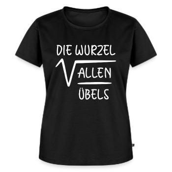 Die Wurzel Allen Übels Mathematik Mathe Spaß - Frauen Premium Bio T-Shirt - Schwarz - Vorne - Selfina (174cm)