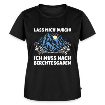 LASS MICH DURCH ICH MUSS NACH BERCHTESGADEN Urlaub - Frauen Premium Bio T-Shirt - Schwarz - Vorne - Selfina (174cm)